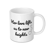 Her Love Lifts Mug, Inspirational Quote Coffee Mug, Gift for Her, Motivational Mug, Encouragement Gift, Heart Mug - Tawshia